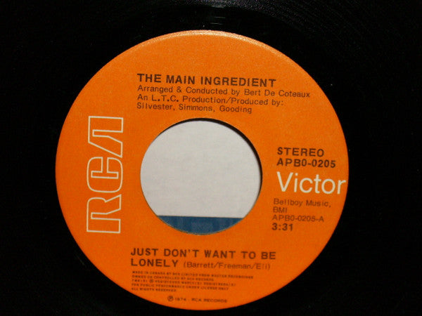 The Main Ingredient : Just Dont Want To Be Lonely / Goodbye My Love (7")