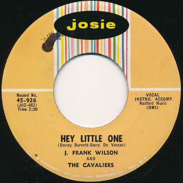 J. Frank Wilson And The Cavaliers : Speak To Me / Hey Little One (7", Single)