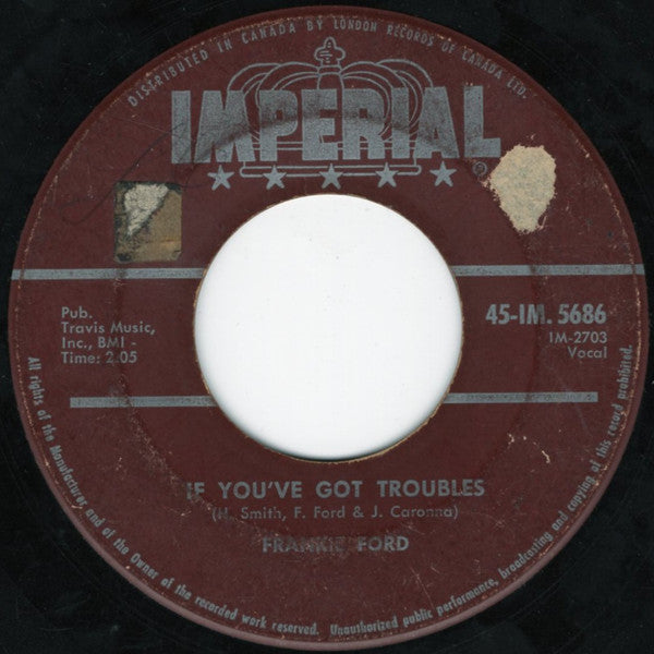 Frankie Ford : If You've Got Troubles / You Talk Too Much (7", Single)