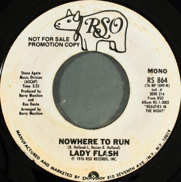 Lady Flash (2) : Nowhere To Run (7", Mono, Promo, Styrene)