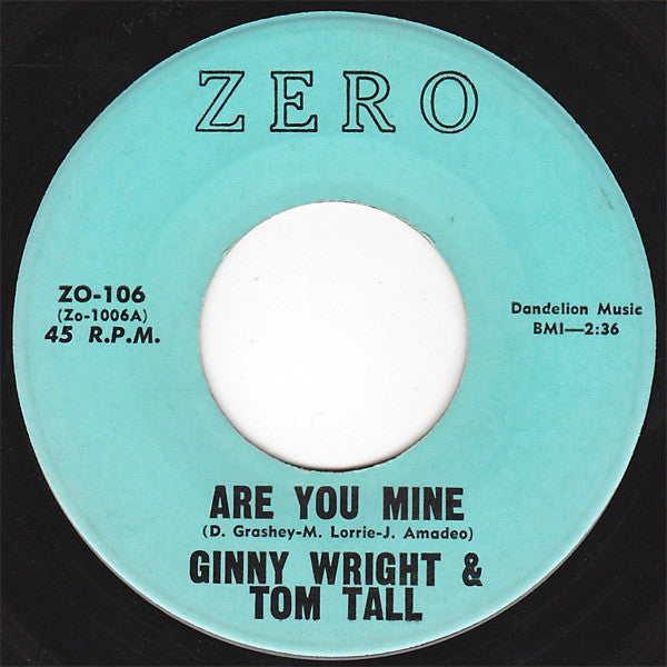 Ginny Wright And Tom Tall (2) : I've Got Somebody New / Are You Mine (7", Single)