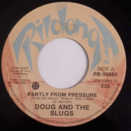Doug And The Slugs : Partly From Pressure (7", Single)