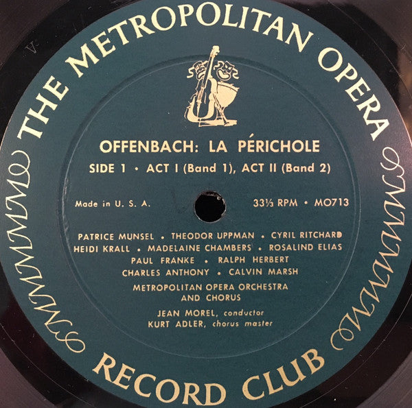 Jacques Offenbach, Patrice Munsel, Theodor Uppman, Cyril Ritchard, Jean Morel, The Metropolitan Opera House Orchestra And Metropolitan Opera Chorus, Kurt Herbert Adler : La Périchole (LP, Album)
