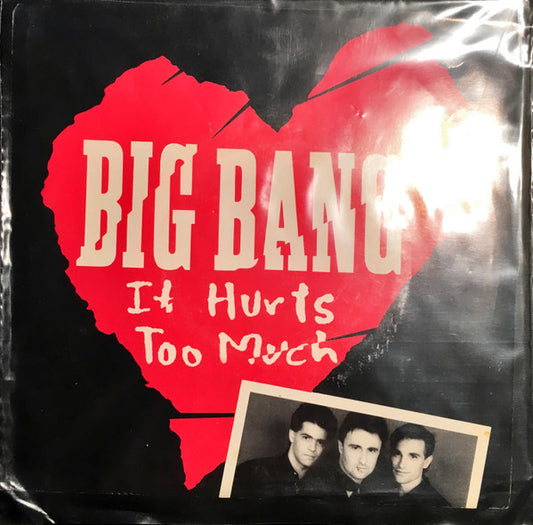 Big Bang (14) : It Hurts Too Much (7", Single)