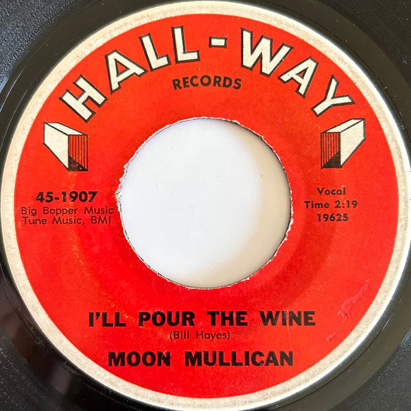 Moon Mullican : The Coffee Song / I'll Pour The Wine (7")