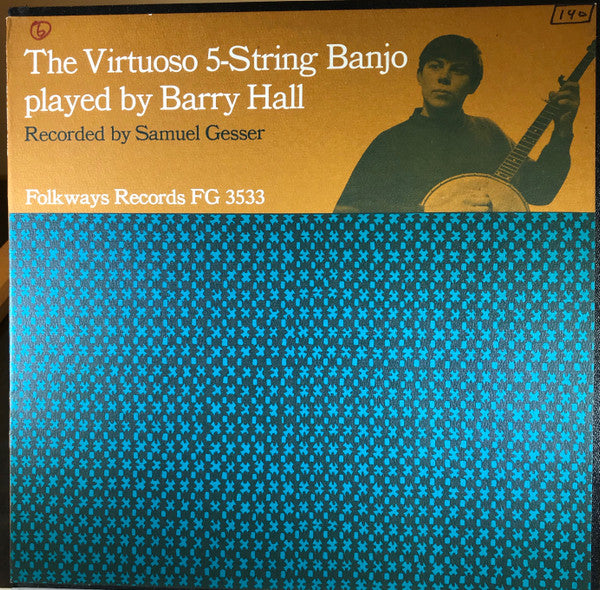 Barry Hall (7) : The Virtuoso 5-String Banjo (LP)