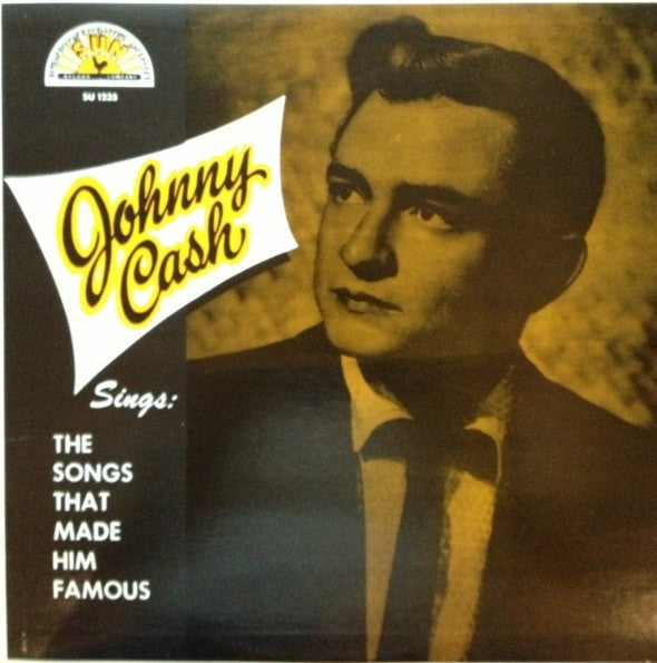 Johnny Cash : Sings The Songs That Made Him Famous (LP, Album, Mono)