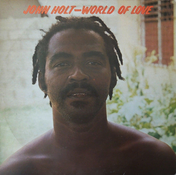 John Holt : World Of Love (LP, Album)