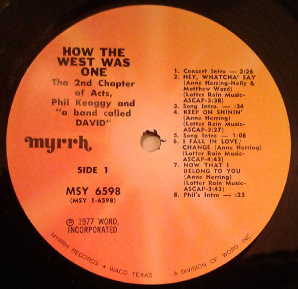2nd Chapter Of Acts, Phil Keaggy And "A Band Called David" : How The West Was One (3xLP)