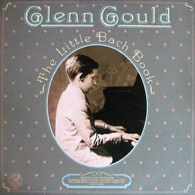 Glenn Gould : The Little Bach Book (LP, Comp)