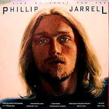 Phillip Jarrell : I Sing My Songs For You (LP, Album)