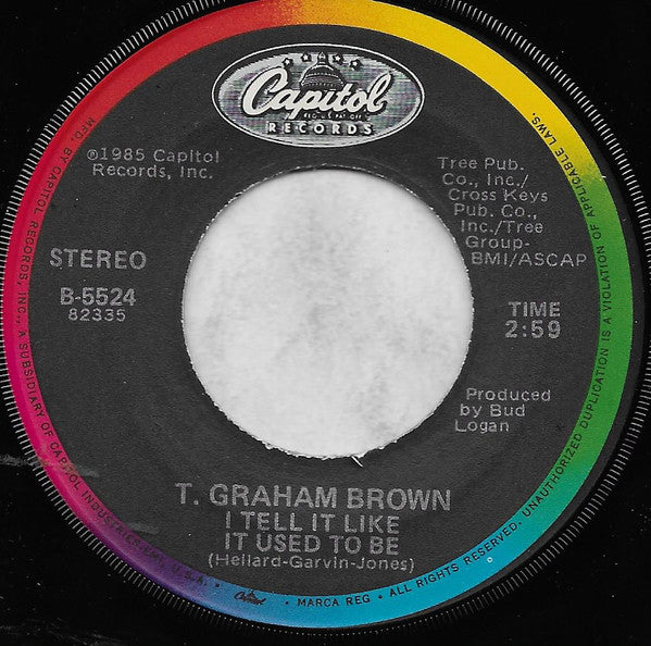 T. Graham Brown : Quittin' Time / I Tell It Like It Used To Be (7", Single)