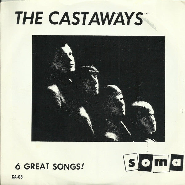 The Castaways : 6 Great Songs! (7", EP, Ltd, Unofficial)