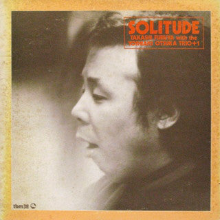 Takashi Furuya, Yoshiaki Otsuka Trio +1 : Solitude (LP, Album)