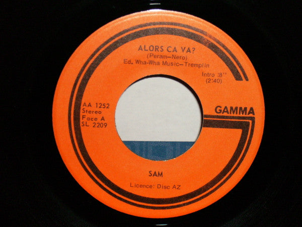 Sam* : Alors Ca Va? (7")