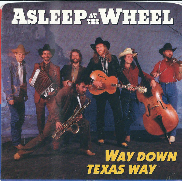 Asleep At The Wheel : Way Down Texas Way (7")