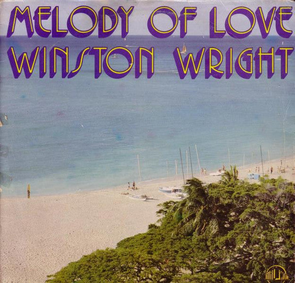 Winston Wright : Melody Of Love (LP, Album)