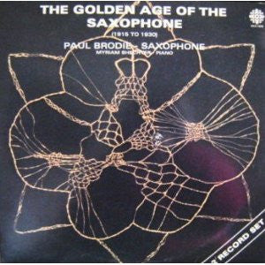 Buy Paul Brodie Myriam Shechter The Golden Age Of The Saxophone