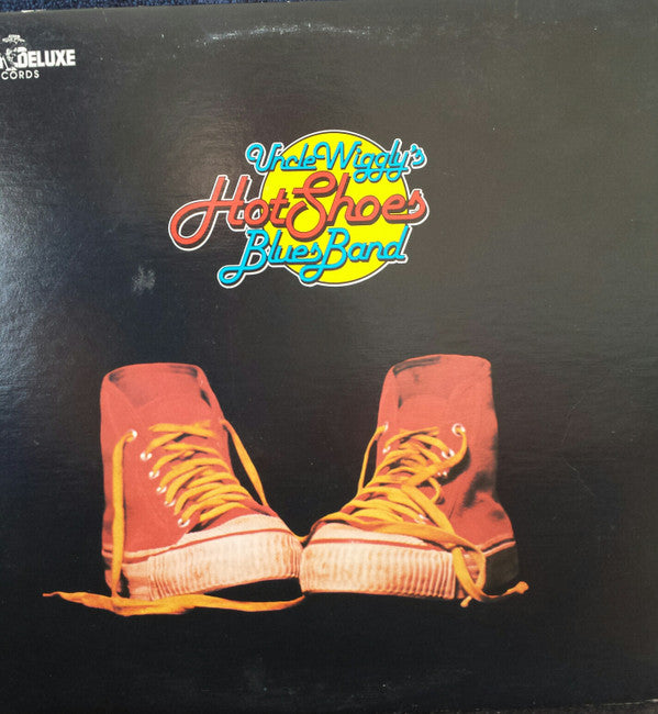 Uncle Wiggly's Hot Shoes Blues Band : Uncle Wiggly's Hot Shoes Blues Band (LP, Album)