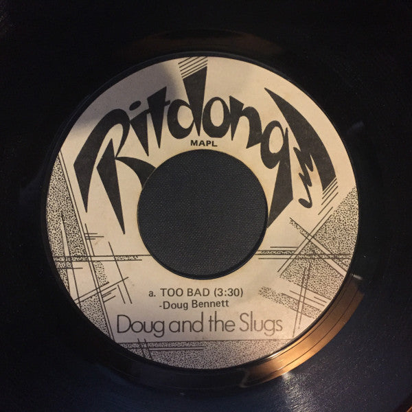 Doug And The Slugs : Too Bad / The Move (7")