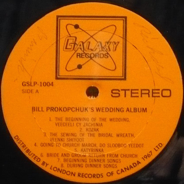 Bill Prokopchuk : Plays A Simulated Live Recording Of A Three Day Ukrainian Wedding Old Country Style (LP, Mono)