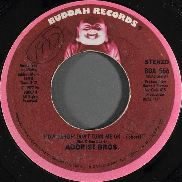 Addrisi Bros.* : Slow Dancin' Don't Turn Me On (7", Single, Styrene, Pit)