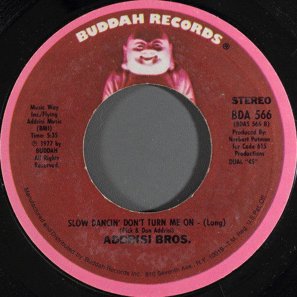Addrisi Bros.* : Slow Dancin' Don't Turn Me On (7", Single, Styrene, Pit)