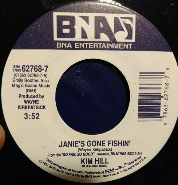 Kim Hill (2) : Janie's Gone Fishin' (7", Single)