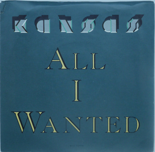 Kansas (2) : All I Wanted (7", Single)