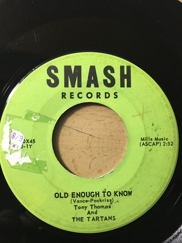 Tony Thomas And The Tartans : Old Enough To Know / Stuck On You (7")
