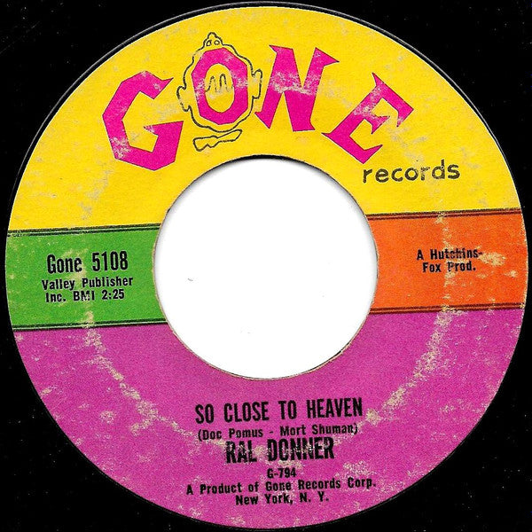 Ral Donner : You Don't Know What You've Got (Until You Lose It)   /   So Close To Heaven (7", Single)