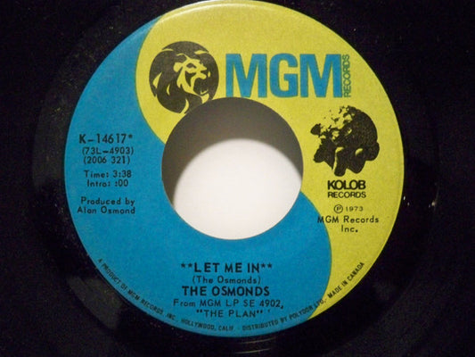 The Osmonds : Let Me In / One Way Ticket To Anywhere (7", Single)