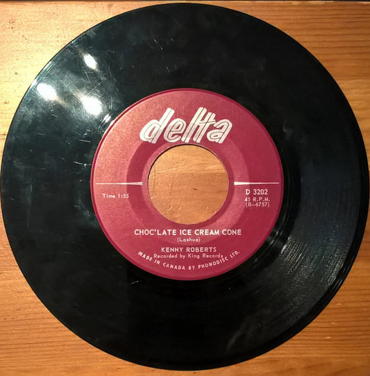Kenny Roberts (2) : Choc'late Ice Cream Cone / Twenty Four Hours With The Blues (7", Single)