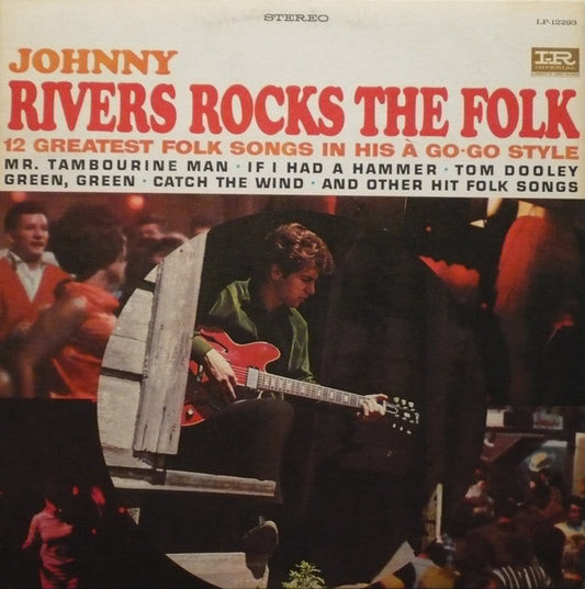 Johnny Rivers : Johnny Rivers Rocks The Folk (LP, Album)