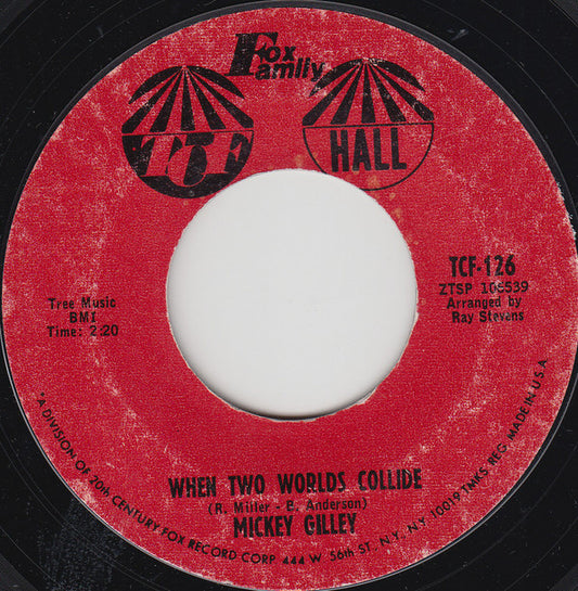 Mickey Gilley : When Two Worlds Collide (7", Single, Mono, Styrene)