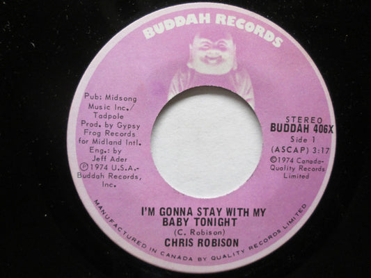 Chris Robison : I'm Gonna Stay With My Baby Tonight (7", Single)