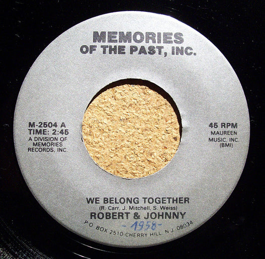Robert & Johnny : We Belong Together / I Believe In You  (7", Single)