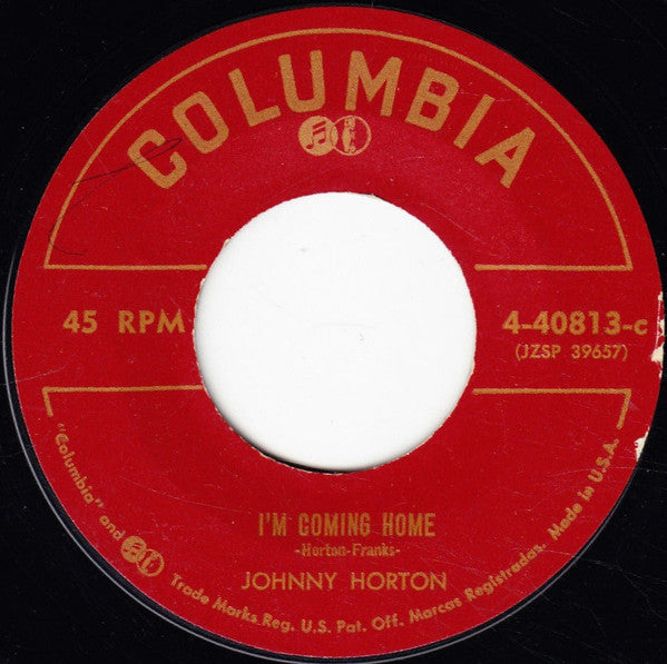 Johnny Horton : I'm Coming Home / I Got A Hole In My Pirogue (7", Single)