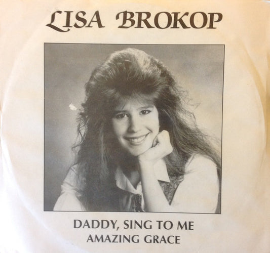 Lisa Brokop : Daddy, Sing To Me (7", Single)