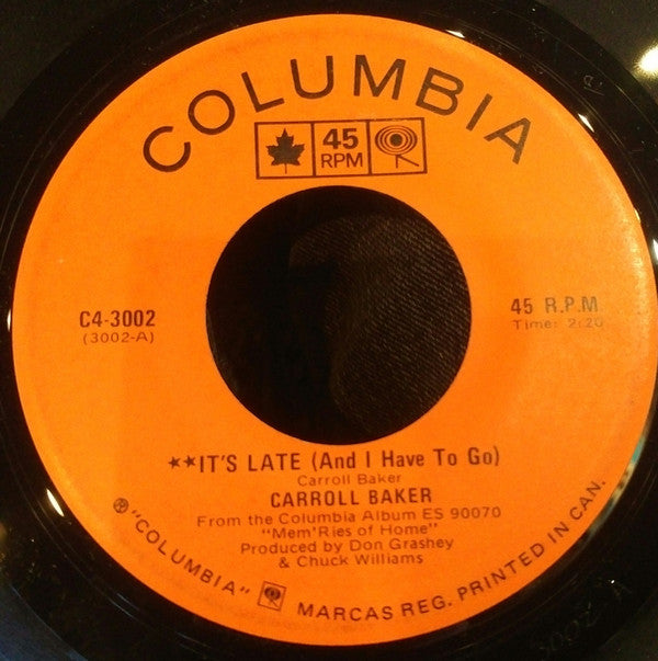 Carroll Baker : It's Late (And I Have To Go) (7", Single)