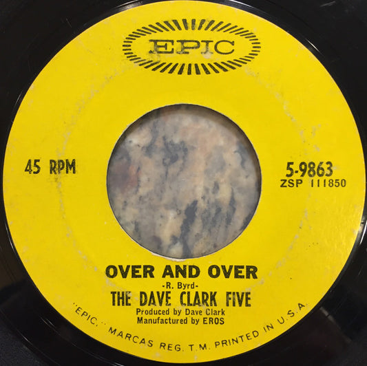The Dave Clark Five : Over And Over (7", Single, Styrene)