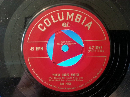 Ray Price : You're Under Arrest (For Stealing My Heart) (7", Single)