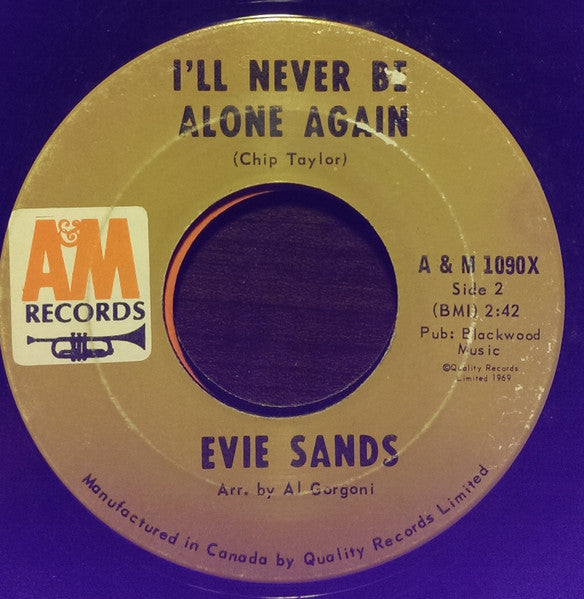 Evie Sands : Any Way That You Want Me / I'll Never Be Alone Again (7")