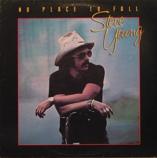 Steve Young (2) : No Place To Fall (LP, Album)