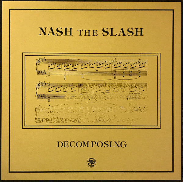 Nash The Slash : Decomposing (12", MiniAlbum)