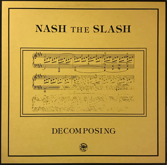 Nash The Slash : Decomposing (12", MiniAlbum)