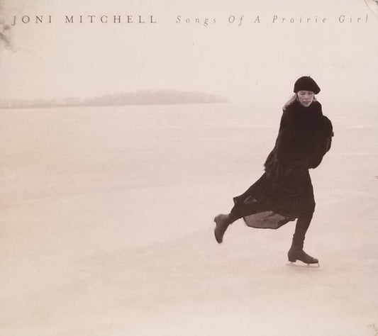 Joni Mitchell : Songs Of A Prairie Girl (CD, Comp, RM)