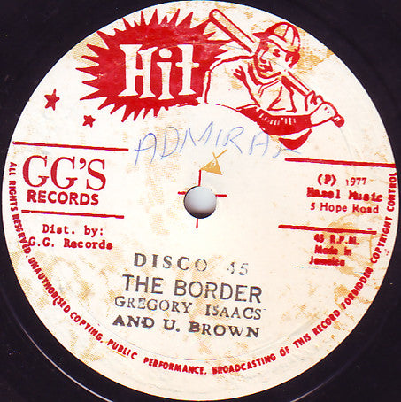 Gregory Isaacs And U Brown / G.G. Allstars : The Border (12")
