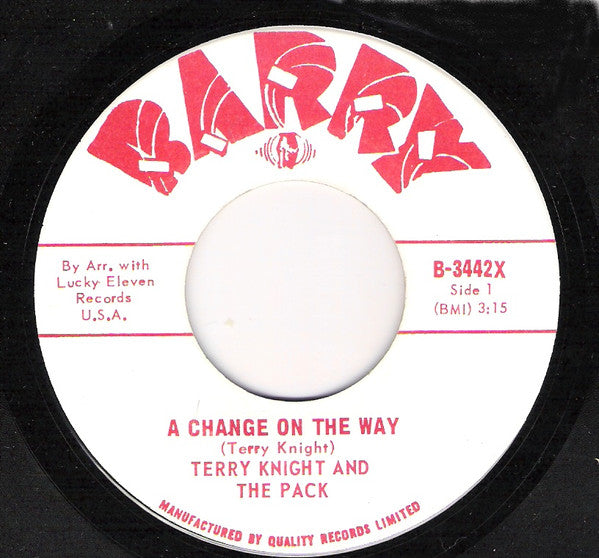 Terry Knight & The Pack : A Change On The Way (7", Single)