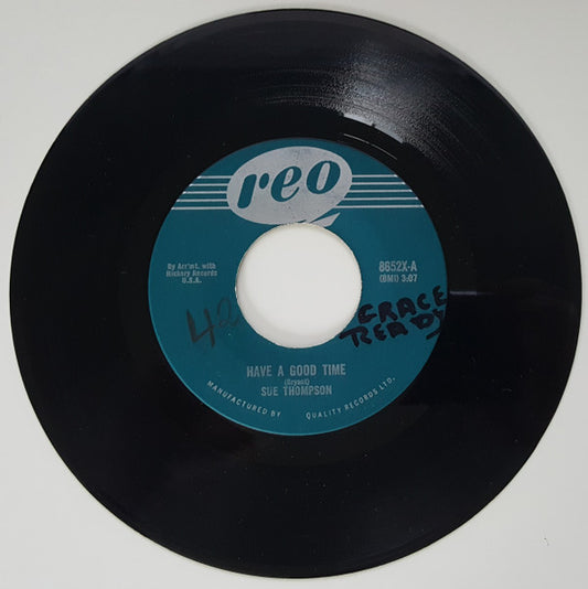 Sue Thompson : Have A Good Time / If The Boy Only Knew (7", Single, Mono)